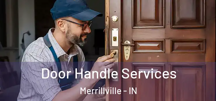 Door Handle Services Merrillville - IN